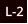 L-2